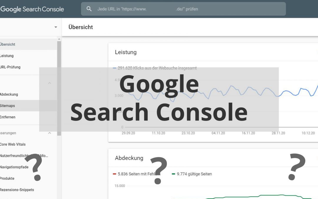 Google Search Console – alle wichtigen Funktionen