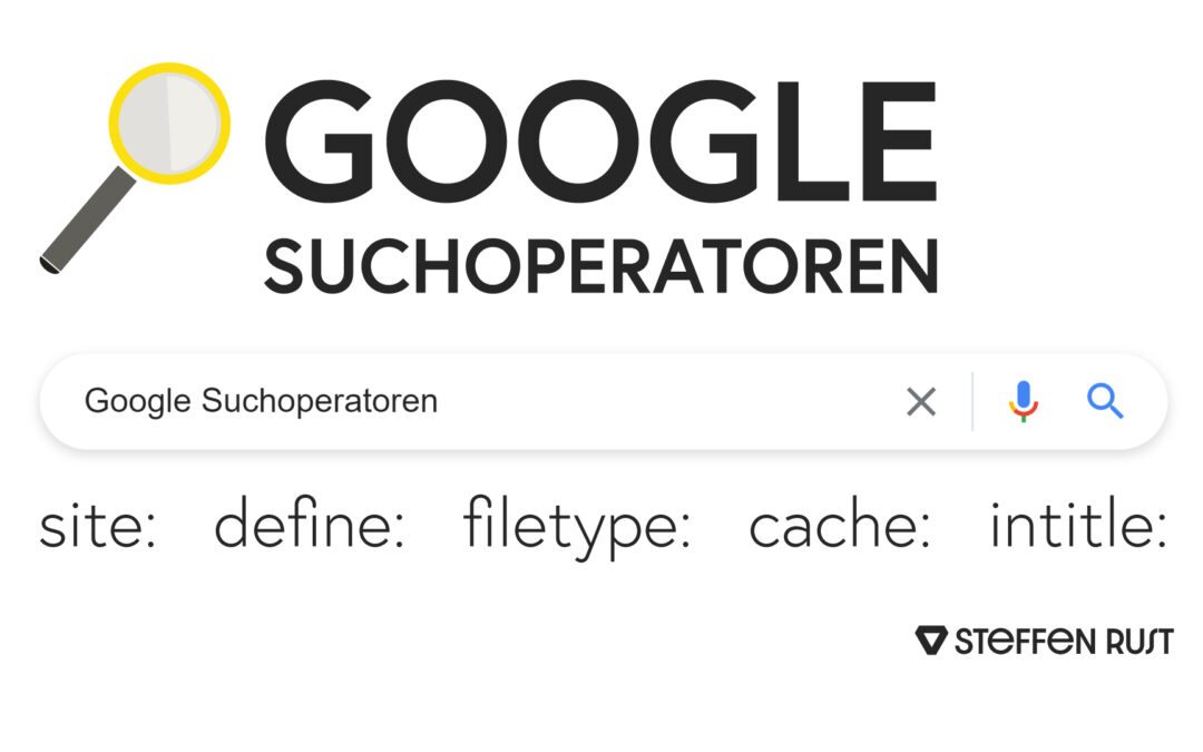 Google Suchoperatoren im Überblick – für Anfänger und Profis