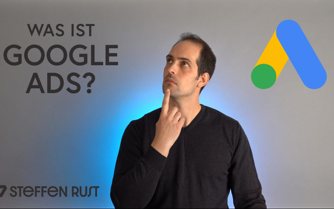 Was ist Google Ads? Alle Infos zum Thema…