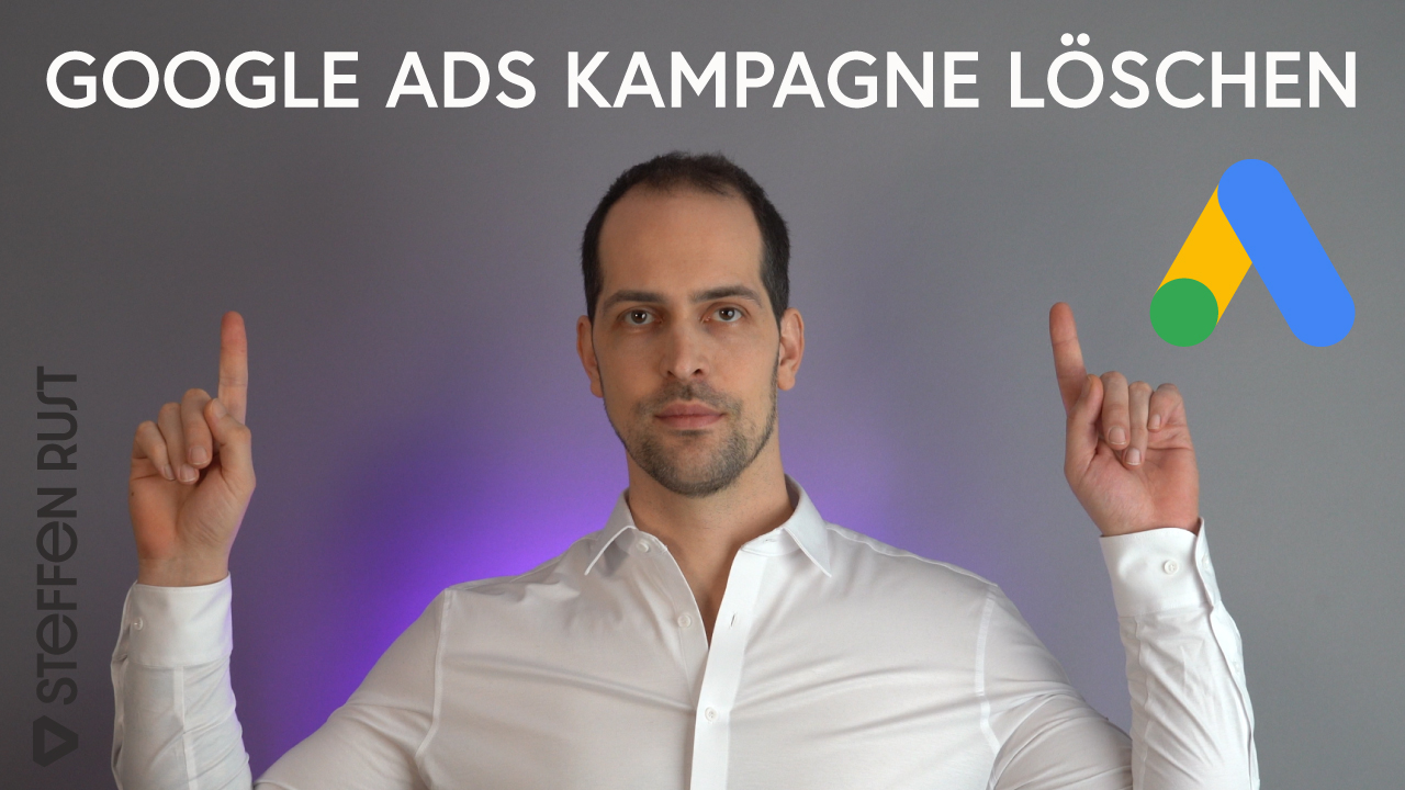 Google Ads Kampagne löschen