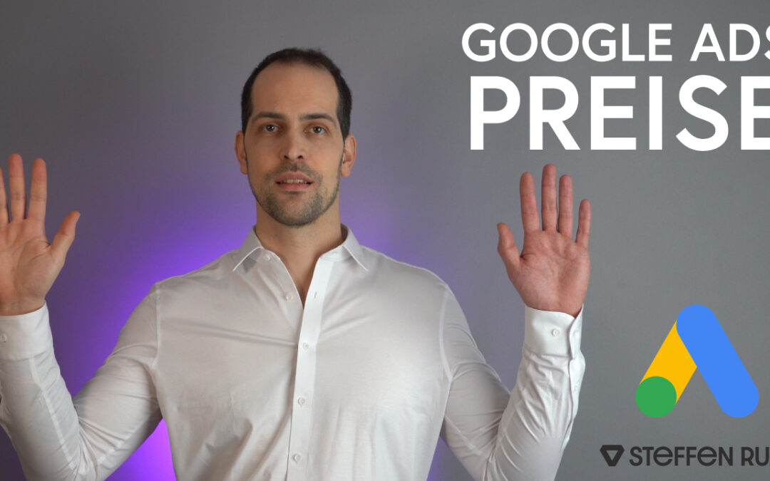 Google Ads Preise – Wie hoch sind die Klickpreise?