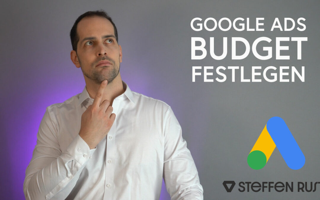 Google Ads Budget richtig wählen