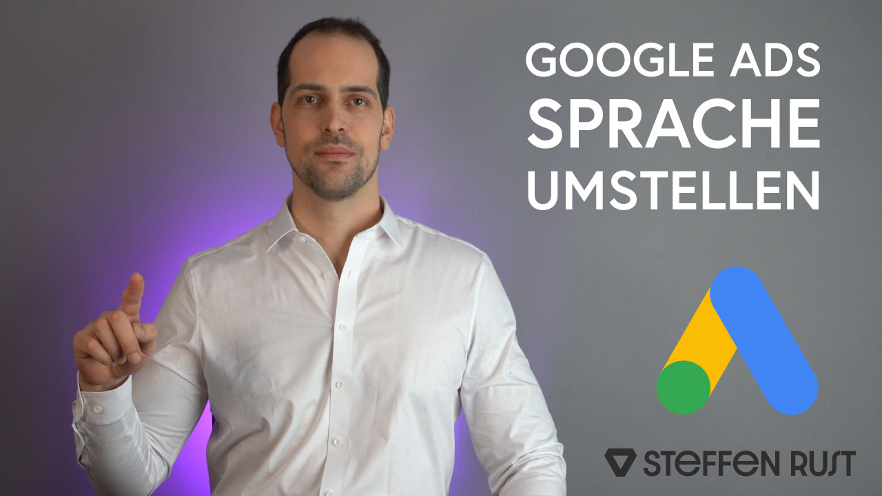 Google Ads Sprache umstellen