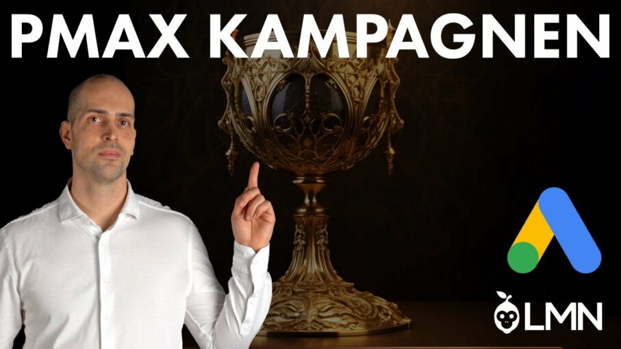 Performance Max Kampagnen - der heilige Gral? 🙇