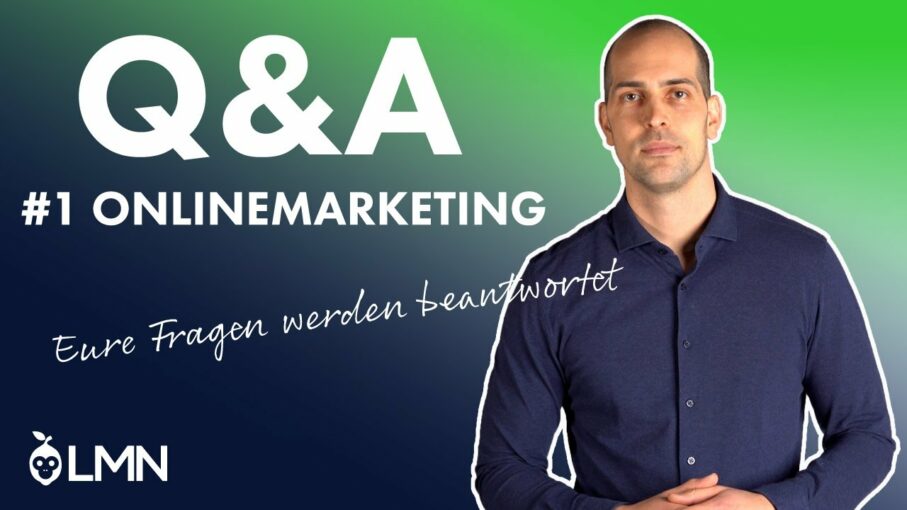Q&A Nr. 1 Onlinemarketing-Fragen mit LMN