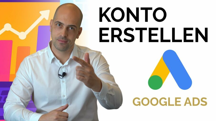 Google Ads Konto richtig erstellen (Neu 12/2025) ✔️ Schritt-für-Schritt Anleitung für Einsteiger